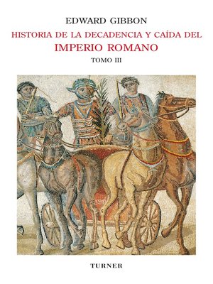 cover image of Historia de la decadencia y caída del Imperio Romano. Tomo III